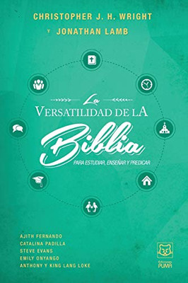 La Versatilidad de la Biblia: Para estudiar, enseñar y predicar (Spanish Edition)