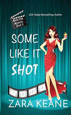 Some Like It Shot (Movie Club Mysteries, Book 6): An Irish Cozy Mystery