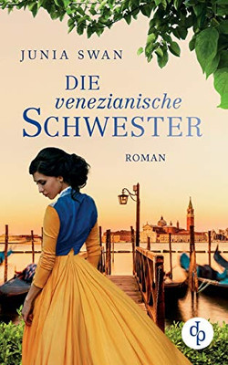 Die venezianische Schwester (German Edition)