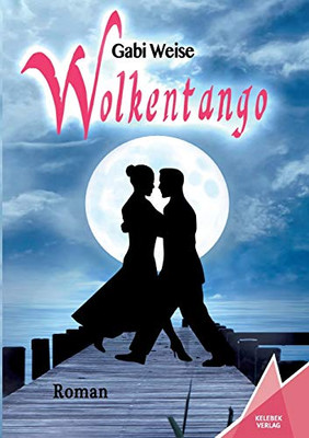 Wolkentango: Roman (German Edition)