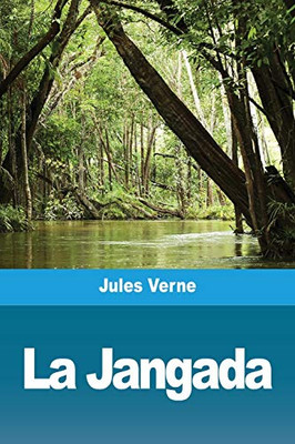 La Jangada (French Edition)