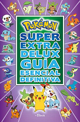 Pokémon Súper Extra Delux Guía esencial definitiva / Super Extra Deluxe Essential Handbook (Pokémon) Serie: Pokémon (Spanish Edition)