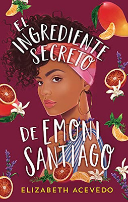 El ingrediente secreto de Emoni Santiago (Spanish Edition)