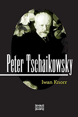 Peter Tschaikowsky (German Edition)