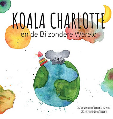 Koala Charlotte en de Bijzondere Wereld (Dutch Edition)