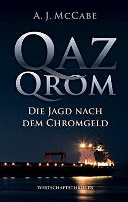 QazQrom: Die Jagd nach dem Chromgeld (German Edition)