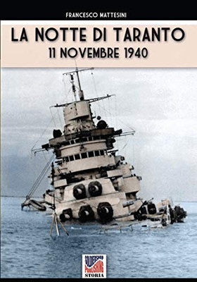 La notte di Taranto: 11 novembre 1940 (Italian Edition)