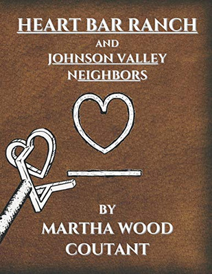 HEART BAR RANCH: And Johnson Valley Neighbors