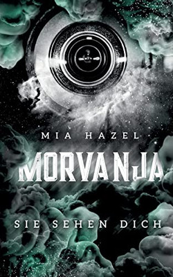 Morvanja: Sie sehen Dich (German Edition)