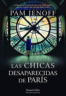Las chicas desaparecidas de París (The Lost Girls of Paris - Spanish Edition)