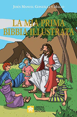 La mia prima Bibbia illustrata (Italian Edition)