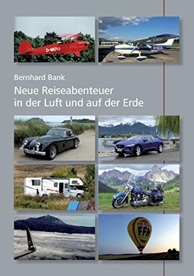 Neue Reiseabenteuer in der Luft und auf der Erde (German Edition)