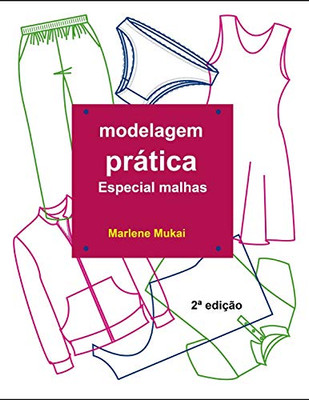 Modelagem prática especial malhas (Portuguese Edition)