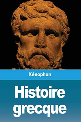 Histoire grecque (French Edition)
