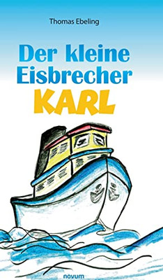 Der kleine Eisbrecher Karl (German Edition)