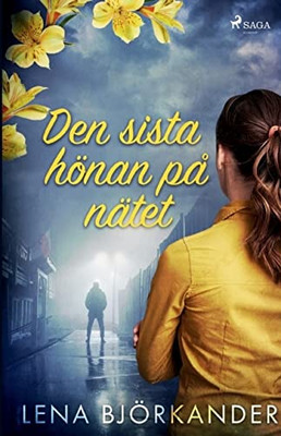 Den sista hönan på nätet (Swedish Edition)