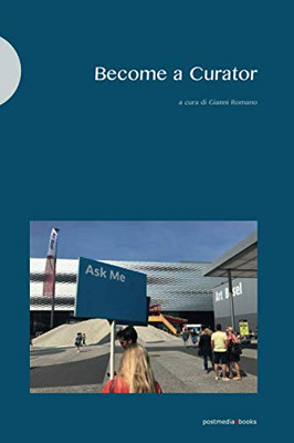 Become a Curator (Italian Edition)