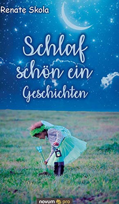 Schlaf schön ein Geschichten (German Edition)