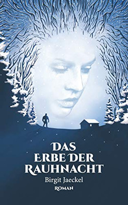 Das Erbe der Rauhnacht (German Edition)