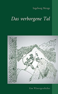 Das verborgene Tal: Eine Wintergeschichte (German Edition)
