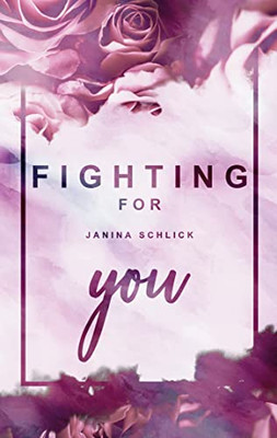 Fighting for you: Amy und Julian (German Edition)
