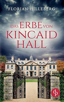 Das Erbe von Kincaid Hall (German Edition)