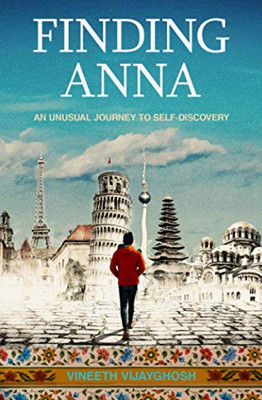 Finding Anna: An Unusual Journey To Self-Discovery