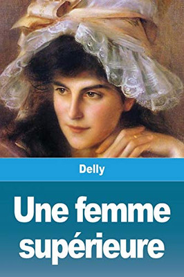 Une femme supérieure (French Edition)