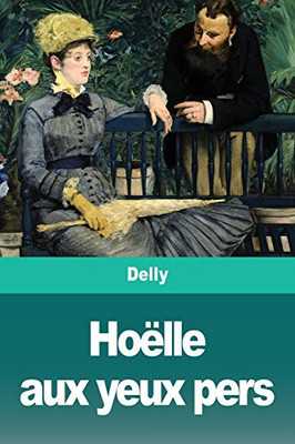 Hoëlle aux yeux pers (French Edition)
