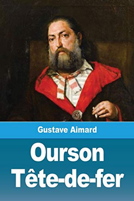 Ourson Tête-de-fer (French Edition)