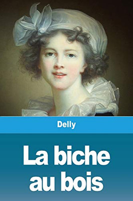 La biche au bois (French Edition)