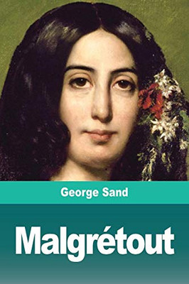 Malgrétout (French Edition)