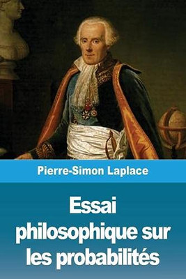 Essai philosophique sur les probabilités (French Edition)