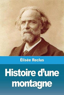 Histoire d'une montagne (French Edition)