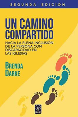 Un Camino Compartido: Hacia la plena inclusión de la persona con discapacidad en las iglesias (Spanish Edition)