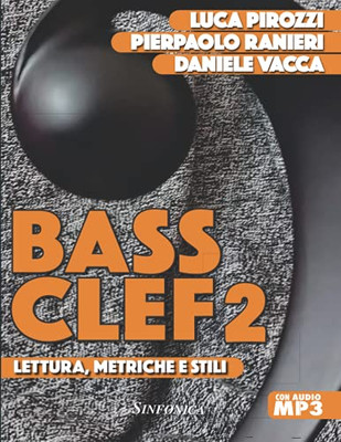 BASS CLEF 2: LETTURA, METRICHE E STILI (Italian Edition)