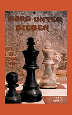 Mord unter Dieben (German Edition)