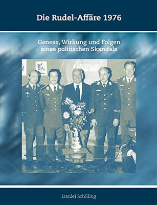 Die Rudel-Affäre 1976: Genese, Wirkung und Folgen eines politischen Skandals (German Edition)
