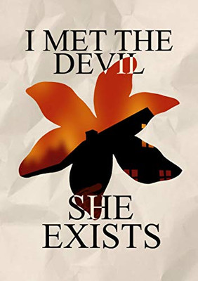 I met the devil - she exists (German Edition)