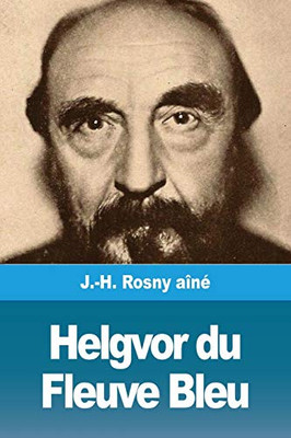 Helgvor du Fleuve Bleu (French Edition)