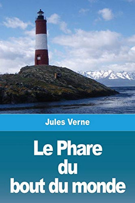 Le Phare du bout du monde (French Edition)