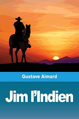 Jim l'Indien (French Edition)