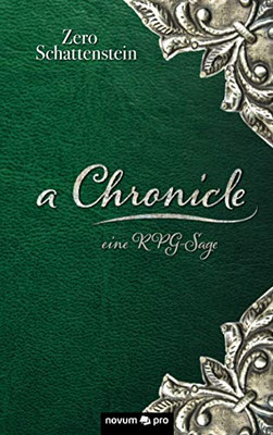 a Chronicle: eine RPG-Sage (German Edition)