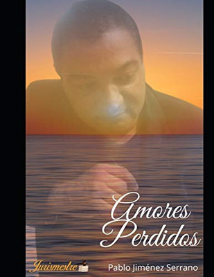 Amores perdidos: Meu primeiro romance (Portuguese Edition)