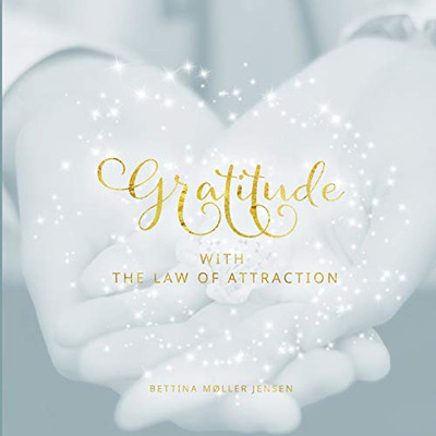 Gratitude with the Law of Attraction