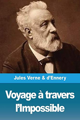 Voyage à travers l'Impossible (French Edition)