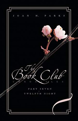 The Book Club Chronicles: Part Seven: Twelfth Night