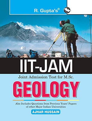 Iit-Jam: M.Sc. GEOLOGY Previous Years Paper (Solved): Collection of Various Entrance Exams MCQs