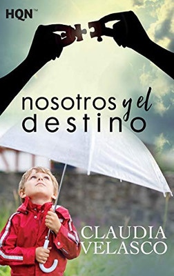 Nosotros y el destino (Spanish Edition)