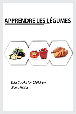Apprendre les Legumes (Middle French Edition)